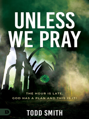 cover image of Unless We Pray